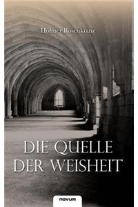 Die Quelle Der Weisheit