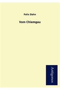 Vom Chiemgau