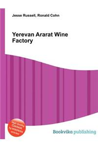 Yerevan Ararat Wine Factory