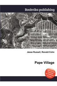 Pape Village