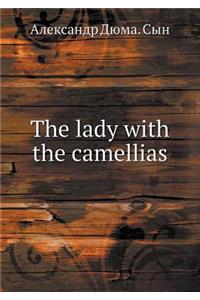 The Lady with the Camellias