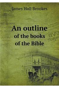 An Outline of the Books of the Bible