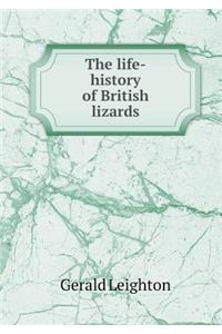 The Life-History of British Lizards