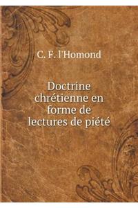 Doctrine Chrétienne En Forme de Lectures de Piété