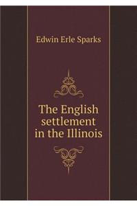 The English Settlement in the Illinois
