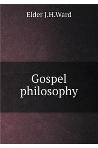 Gospel Philosophy