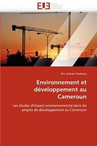 Environnement Et D�veloppement Au Cameroun