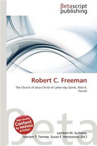 Robert C. Freeman