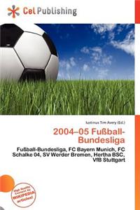 2004-05 Fu Ball-Bundesliga