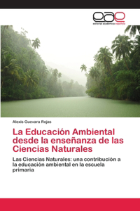 Educación Ambiental desde la enseñanza de las Ciencias Naturales