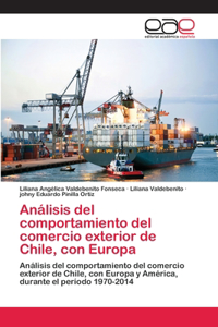 Análisis del comportamiento del comercio exterior de Chile, con Europa