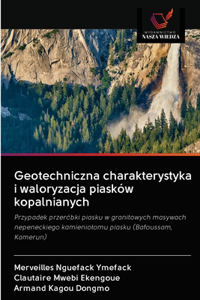 Geotechniczna charakterystyka i waloryzacja piasków kopalnianych