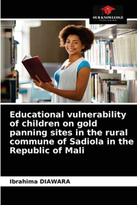 Educational vulnerability of children on gold panning sites in the rural commune of Sadiola in the Republic of Mali