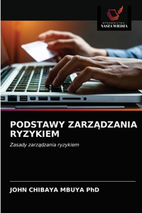 Podstawy ZarzĄdzania Ryzykiem