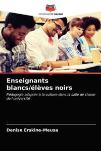 Enseignants blancs/élèves noirs