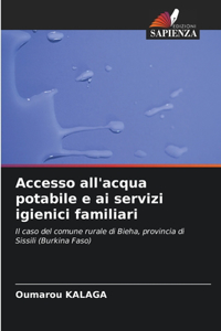 Accesso all'acqua potabile e ai servizi igienici familiari