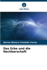 Erbe und die Nachbarschaft