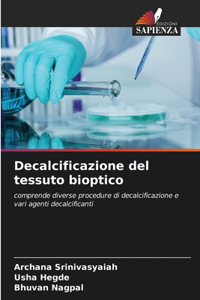 Decalcificazione del tessuto bioptico