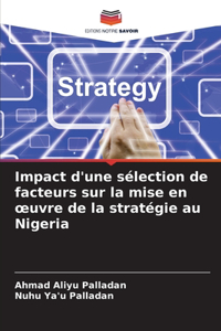 Impact d'une sélection de facteurs sur la mise en oeuvre de la stratégie au Nigeria