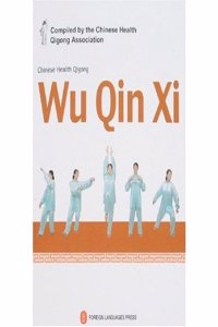 Wu Qin Xi - Chinese Health Qigong