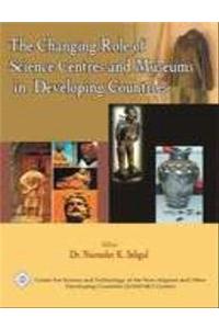 The Changing Role of Science Centres and Museums in Developing Countries