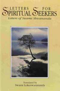 Letters for Spiritual seekers: Letters of Swami Shivananda