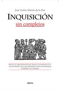 Inquisicion Sin Complejos