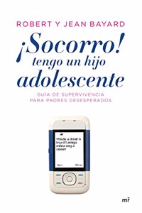 Â¡Socorro!, tengo un hijo adolescente