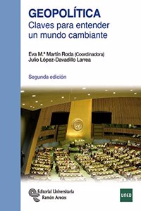 Geopolitica: Claves para entender un mundo cambiante