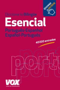 Diccionario esencial Portugues-Espanhol Español- PortuguTs / Portuguese-Spanish Essential Dictionary