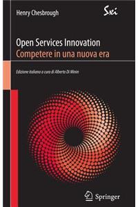 Open Services Innovation. Competere in Una Nuova Era