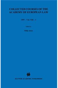 Collected Courses of the Academy of European Law/1997 European Community Law (Volume VIII, Book 1)