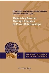Theorizing Borders Through Analyses of Power Relationships