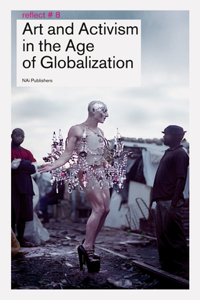 Art and Activism in the Age of Globalization
