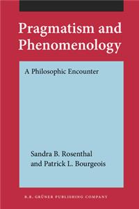 Pragmatism and Phenomenology