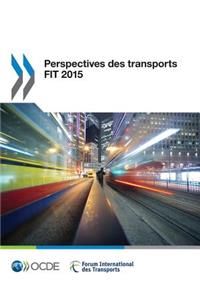Perspectives des transports FIT 2015