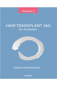 Hair Transplant 360 for Assistants, Vol 2