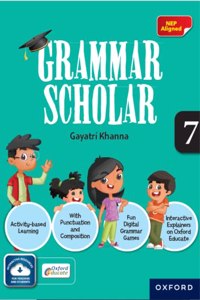 Grammar Scholar Book 7 | NEP Aligned | Age 11-12 Years