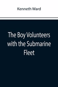 Boy Volunteers with the Submarine Fleet