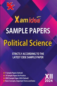 Xam idea Sample Papers Simplified Political Science | Class 12 for 2024 CBSE Board Exam | Based on NCERT | Latest Sample Papers 2024 (New paper pattern based on CBSE Sample Paper released on 8th September)
