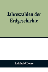 Jahreszahlen der Erdgeschichte