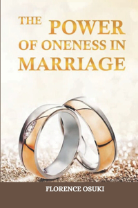 Power Of Oneness In Marriage