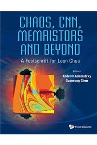 Chaos, Cnn, Memristors and Beyond: A Festschrift for Leon Chua (with DVD-Rom, Composed by Eleonora Bilotta)
