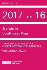 The Political Economy of Chinese Investment in Cambodia