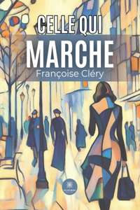 Celle qui marche