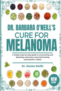 Dr. Barbara O'Neill's Cure for Melanoma