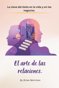El Arte De Las Relaciones
