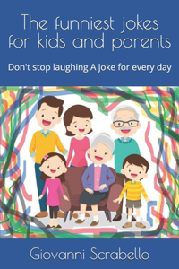 The funniest jokes for kids and parents