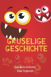 Gruselige Geschichte