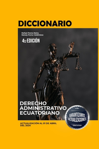 Diccionario de Derecho Administrativo Ecuatoriano Vol. I